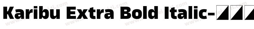 Karibu Extra Bold Italic字体转换
